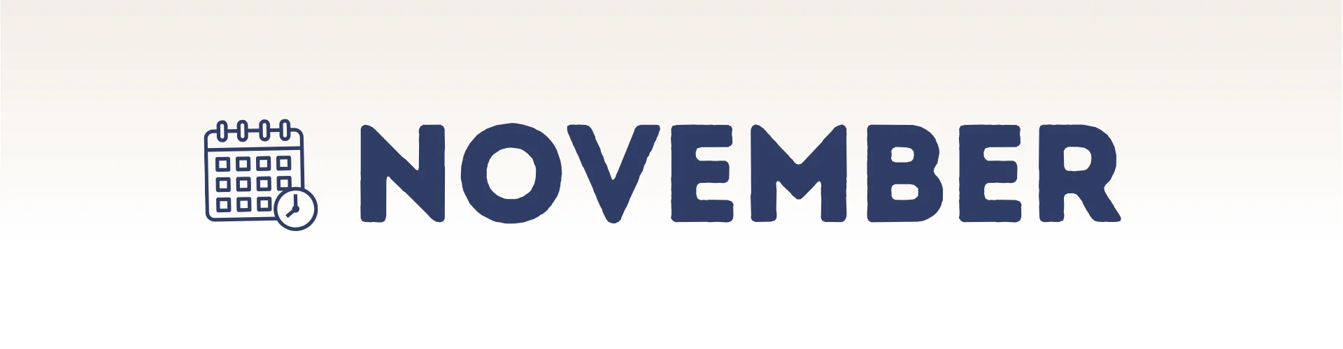 The word "NOVEMBER" in bold blue letters appears next to an illustrated calendar with a clock icon, highlighting Upcoming Events on a light gradient background.