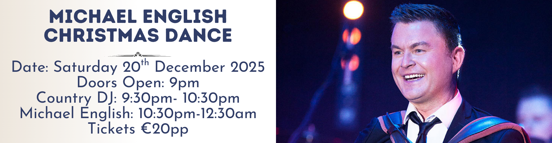 Event poster for "Michael English Christmas Dance" on December 20, 2025, featuring Country Dancing, event details, and a photo of a man in a suit smiling and performing on stage.