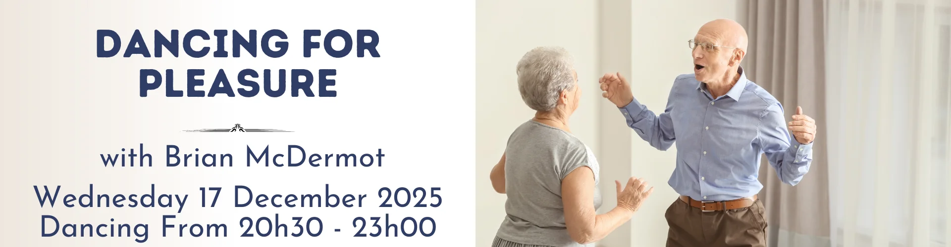 Two older adults enjoy social dancing indoors; event details promoting "Dancing for Pleasure with Brian McDermot" on 17 December 2025 are displayed on the left.