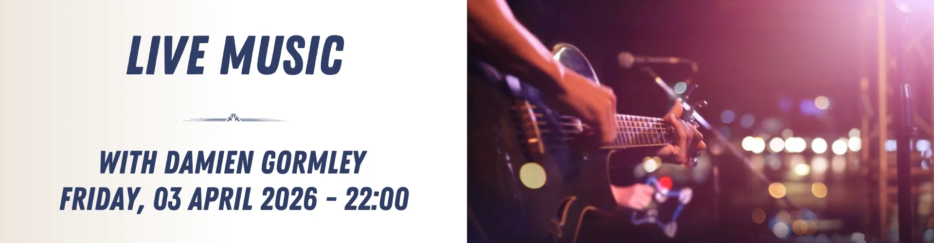 Promotional banner for a live music event with Damien Gormley on Friday, 03 April 2026 at 22:00, featuring a close-up of a guitarist performing and capturing the energy of live music on stage.