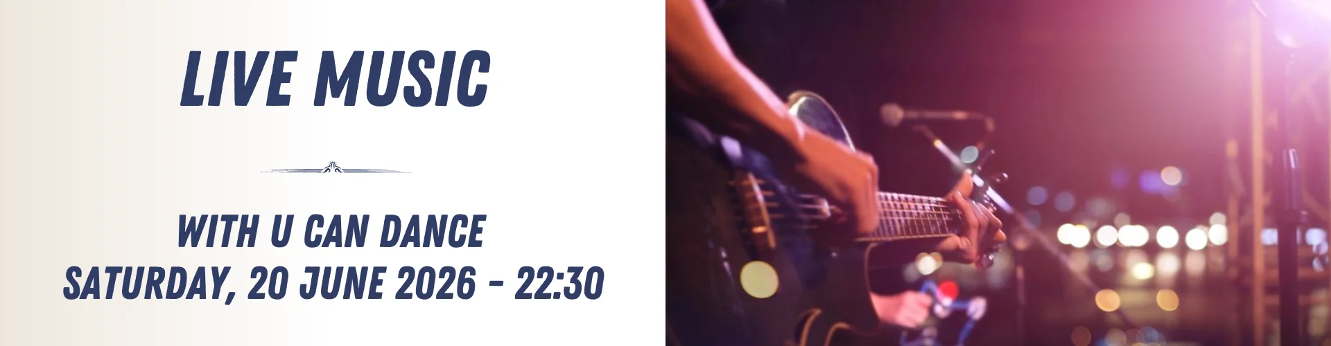 A promotional banner for a live music event with "U Can Dance," scheduled for Saturday, 20 June 2026 at 22:30, featuring a photo of a guitarist performing on stage.