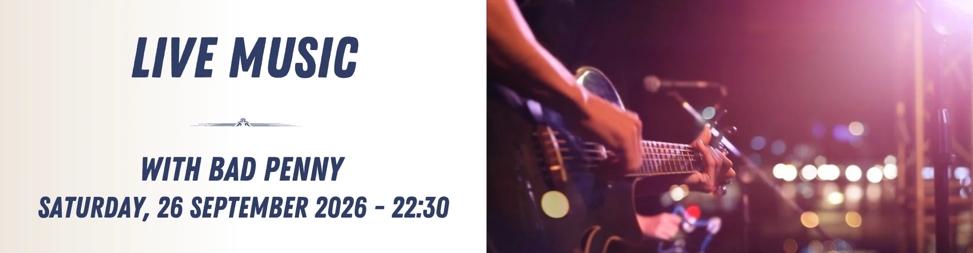 Close-up of a guitarist performing on stage with text promoting an electrifying live music event featuring Bad Penny on Saturday, 26 September 2026 at 22:30.