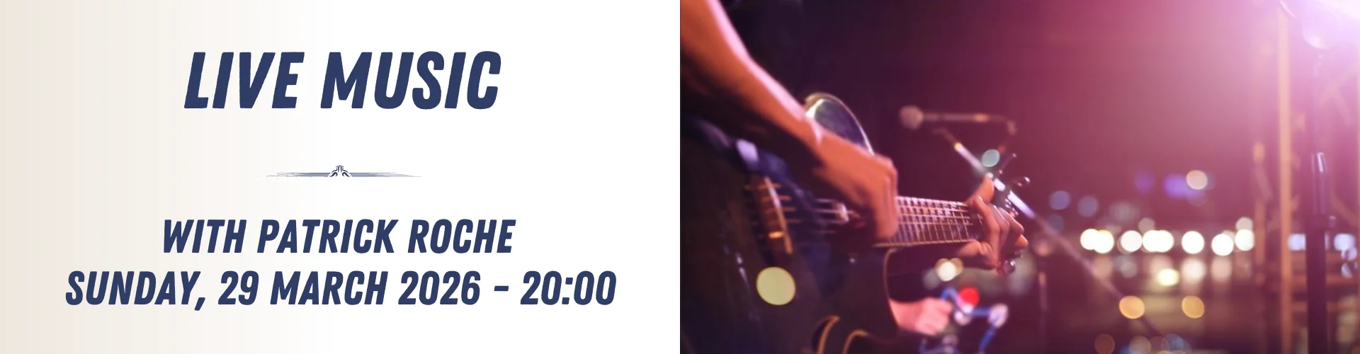 Poster for a live music event with Patrick Roche on Sunday, 29 March 2026 at 20:00, featuring a close-up of a musician immersed in playing guitar on stage.