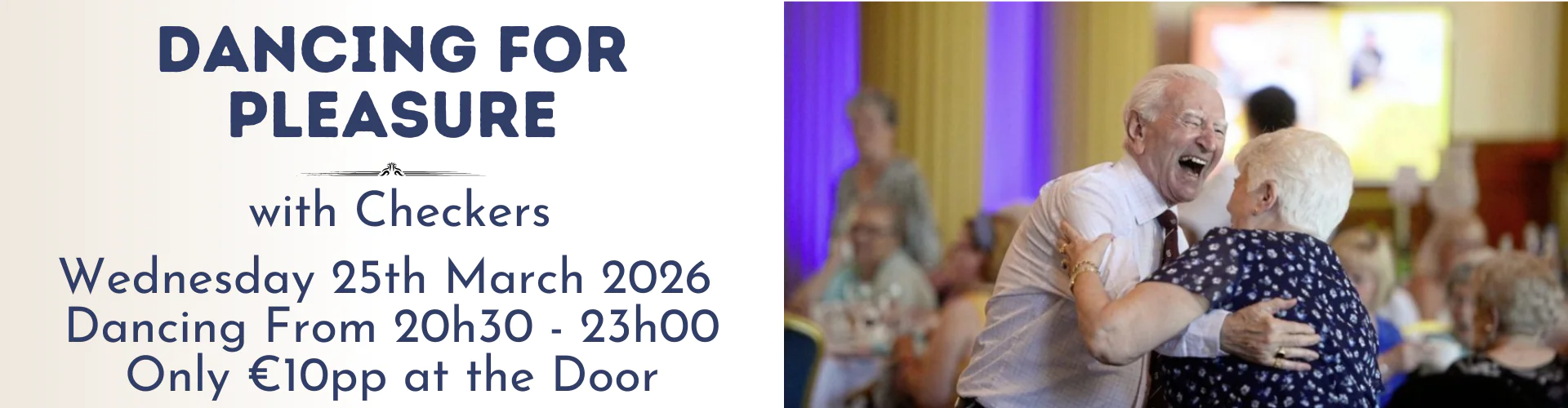 Event flyer for "Dancing for Pleasure" with Checkers on 25 March 2026; features an older couple enjoying social dancing and smiling in a lively, crowded room.