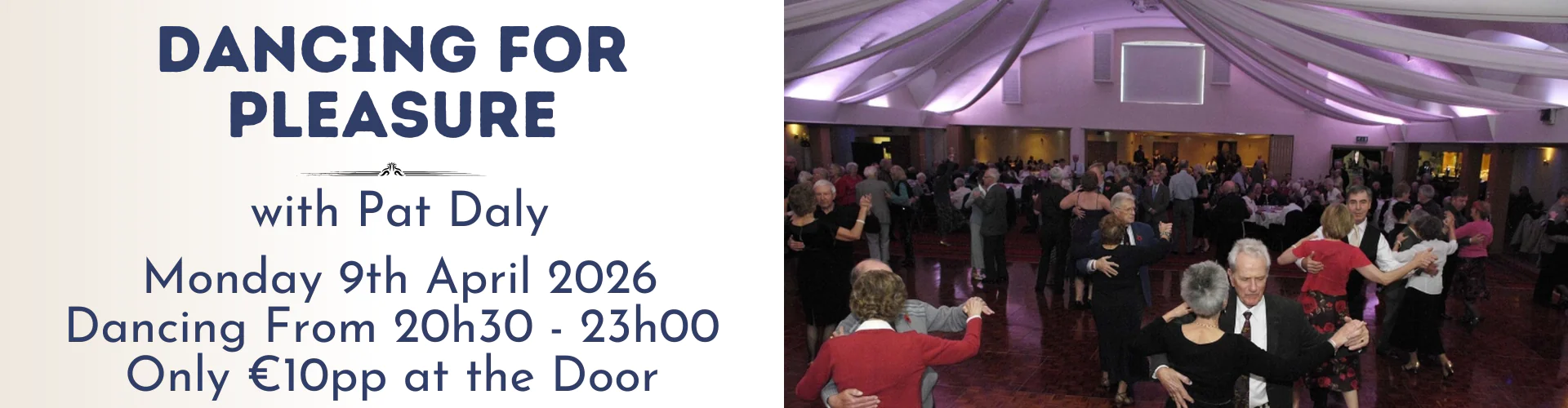 Event flyer for "Dancing for Pleasure" with Pat Daly, featuring details and a photo of couples enjoying social dancing in a beautifully decorated ballroom hall.